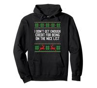 I don't get enough credit for being on the nice list ugly Pullover Hoodie