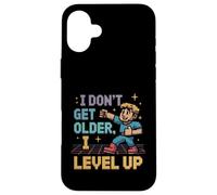 I Don't Get Older I Level Up Retro Pixel Art Gamer Case for iPhone 16 Plus