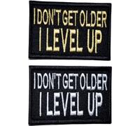 I Don't Get Older I Level Up Set Clothing Jacket Shirt Badge Iron on Sew on Embroidered Patch