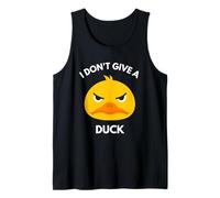 I Don't Give A Duck - Funny Angry Duck Face, Sarcastic Quote Tank Top
