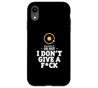 I Don't Give A Fck - Funny geocentric astronomy Case for iPhone XR