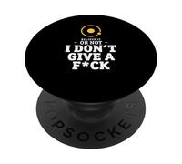 I Don't Give A Fck - Funny geocentric astronomy PopSockets Adhesive PopGrip