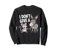 I Don't Give a Rats Ass Mouse Donkey Funny Sarcastic Animal Sweatshirt