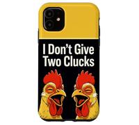 I Don't Give Two Clucks Funny Chickens Case for iPhone 11