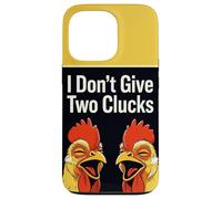 I Don't Give Two Clucks Funny Chickens Case for iPhone 13 Pro