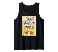 I Don't Give Two Ducks Funny Tank Top