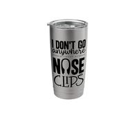 I Dont Go Nose Clips Synchronized Swimming Synchro Stainless Steel Insulated Tumbler