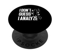 I Dont Guess I Analyze Forensic Science PopSockets Adhesive PopGrip
