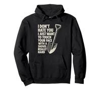 I Don't Hate You I Just Want To Touch Your Face Funny Pullover Hoodie