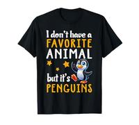 I Don't Have A Favorite Animal But It's Penguins Lover T-Shirt
