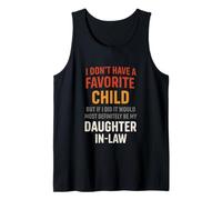 I Don't Have A Favorite Child But If I Did It Would Most Tank Top