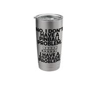 I Dont Have a Pinball Problem I Have a Storage Problem Stainless Steel Insulated Tumbler