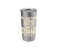 I Dont Have a Pinball Problem I Have a Storage Problem Stainless Steel Insulated Tumbler