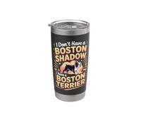 I Don't Have a Shadow I Have a Boston Terrier Bostie Stainless Steel Insulated Tumbler