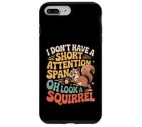 I Don't Have A Short Attention Span Oh Look A Squirrel ADHD Case for iPhone 7 Plus/8 Plus