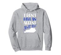 I Don't Have An Accent Y'all Do Kentucky Shirt Gift Pullover Hoodie