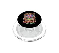 I Don't have Ducks in a Row. I Have Squirrels at a Rave PopSockets PopGrip for MagSafe