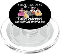 I Don't Have Ducks Or A Row, I Have Chickens Are Everywhere PopSockets PopGrip for MagSafe