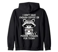 I Don't Have Enough Coffee Or Middle Fingers For Today Zip Hoodie