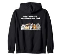 I Don't Have Kids My Children Are Dogs Lover Zip Hoodie