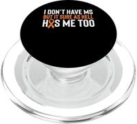 I Dont Have MS Multiple Sclerosis Awareness PopSockets PopGrip for MagSafe