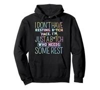 I don't have Resting B-itch Face I'm Just A B-itch Tie Dye Pullover Hoodie