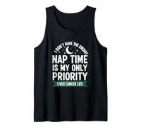 I Don't Have The Energy Nap Time is My Only Priority Tank Top