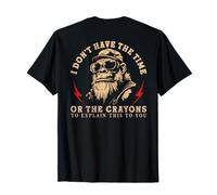 I Don't Have The Time Or The Crayons Funny Monkey (On Back) T-Shirt