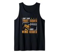 I Don't Have Trust Issues I Have Wind Issues Benchrest Lover Tank Top