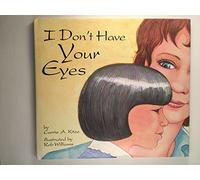 I Don't Have Your Eyes