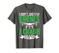 i Dont just Fly Drones T-Shirt