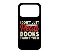 I Dont Just Read Books I Write Them Case for iPhone 17 Pro