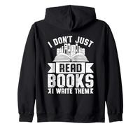 I Don't Just Read Books I Write Them Zip Hoodie