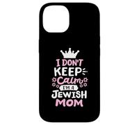 I Don't Keep Calm I'm A Jewish Mom Funny Hanukkah Jews Women Case for iPhone 14