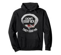 I Don't Keep Koi They Keep Me Pullover Hoodie
