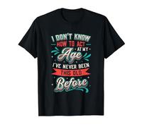 I Don't Know How to Act at My Age T-Shirt, Men, Black, XX-Large