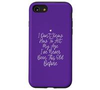 I Don't Know How To Act My Age, Funny Saying Case for iPhone SE (2020) / 7/8