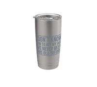 I Don't Know How to Act My Age Stainless Steel Insulated Tumbler