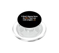 I Don't Know How To Flirt We Can Argue Funny Dating Couple PopSockets PopGrip for MagSafe