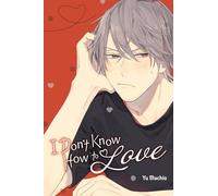 I Don't Know How to Love