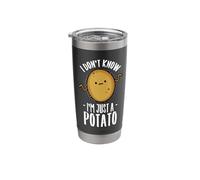 I Don't Know I'm Just A Potato Root Vegetable Spud Keto Gift Stainless Steel Insulated Tumbler