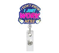 I Don't Know Just Work Here Badge Reel, Nurse Retractable Clips Holder, Coworker Gift Badge Holder for Nurse Office Worker, Staff Employee Stretchable ID Card, Nursing Student Stretchable ID Card