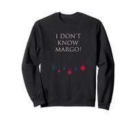 I Don't Know Margo Christmas Sweatshirt