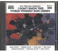 I Don't Know This World Without Don Cherry