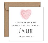 “I Don't Know What to Say or Do, Just Know I'm Here” | Support Card | Sympathy and Grief | Dissolving Pink Heart