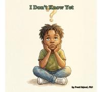 I Don't Know Yet (Unlocked Kids)