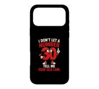 I Don't Let A Number 30 Tell Me How Old I Am Case for iPhone 17 Pro Max
