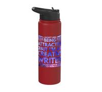 I Don't Like Being attactive but I'm a Creative Writer Stainless Steel Insulated Water Bottle