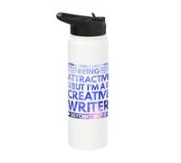 I Don't Like Being attactive but I'm a Creative Writer Stainless Steel Insulated Water Bottle