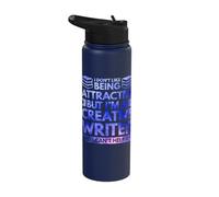 I Don't Like Being attactive but I'm a Creative Writer Stainless Steel Insulated Water Bottle